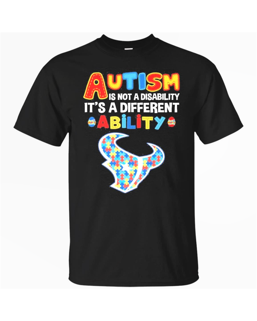 Official Houston Texans Autism Is Not A Disability It S A Different Ability T Shirt Naleth